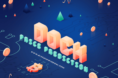 Dock (DOCK) Price Prediction – 2022, 2025, 2030 